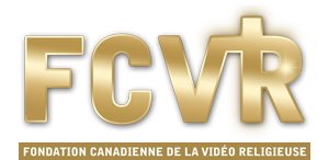 FONDATION CANADIENNE DE LA VIDÉO RELIGIEUSE